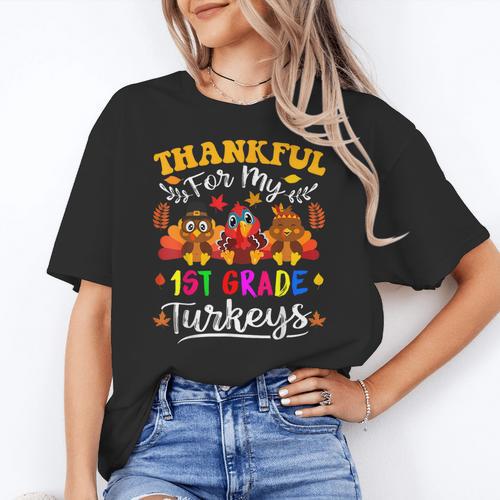 Thankful For My 1st Grade Turkeys Thanksgiving Teacher Fall Women's T-Shirt - teacherstshirts.com AU