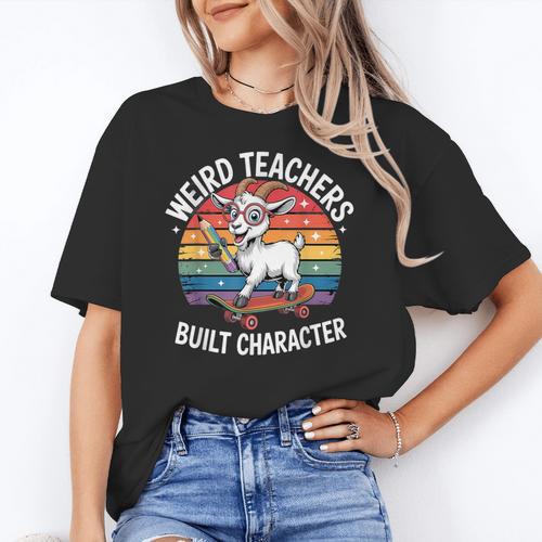 Weird Teachers Build Character Teacher Women's T-Shirt - teacherstshirts.com AU