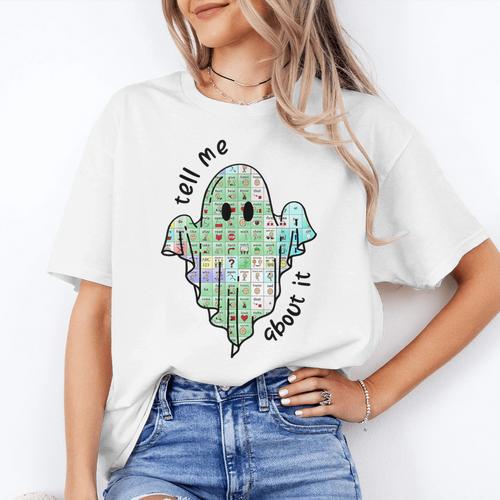 AAC Ghost Tell Me About It Speech Pathology AAC Sped Teacher Women's T-Shirt - teacherstshirts.com UK