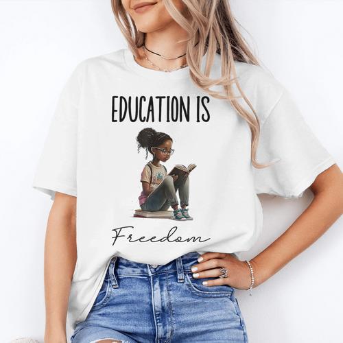 Education Is Freedom Teacher Books Black History Month Women's T-Shirt - teacherstshirts.com AU