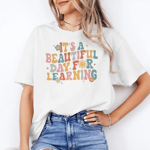 It's a Beautiful Day For Learning Teacher Students Men Women Women's T-Shirt - teacherstshirts.com UK