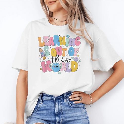 Learning Is Out Of This World Solar System Science Teacher Women's T-Shirt - teacherstshirts.com AU