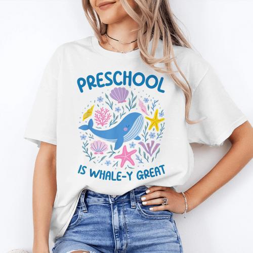 Preschool Is Whale-y Great Preschool Teacher Women's T-Shirt - teacherstshirts.com CA