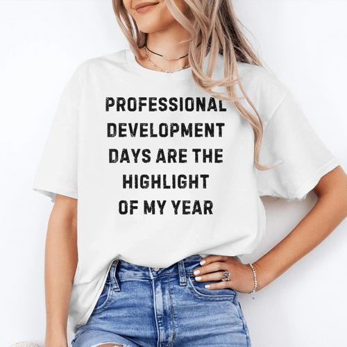 Professional Development Days Teacher Lie Party Women's T-Shirt - teacherstshirts.com CA