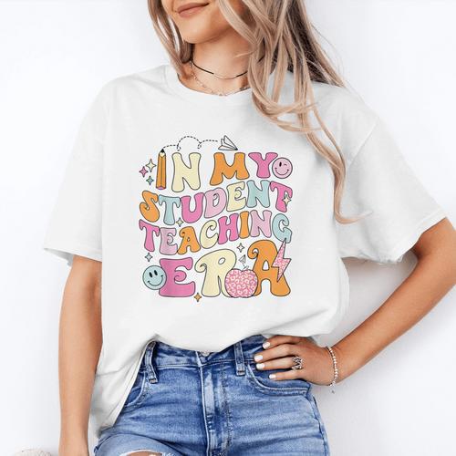 In My Student Teaching Era Back To School Teacher Team Women's T-Shirt - teacherstshirts.com AU