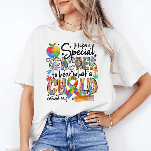 It Takes A Special Teacher To Hear What A Child Cannot Say Women's T-Shirt - teacherstshirts.com AU
