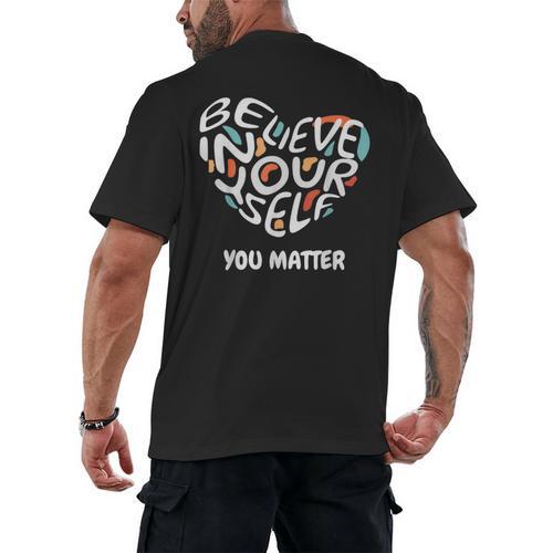 Believe In Yourself YOU MATTER Teachers Big Heart Men's Back Print T-Shirt - teacherstshirts.com UK