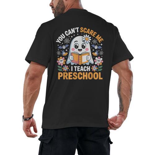 You Can't Scare Me I Teach Preschool Teacher Halloween Men's Back Print T-Shirt - teacherstshirts.com CA