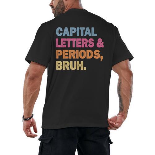 Capital Letters And Periods Bruh Teacher Bruh Teache Men's Back Print T-Shirt - teacherstshirts.com AU