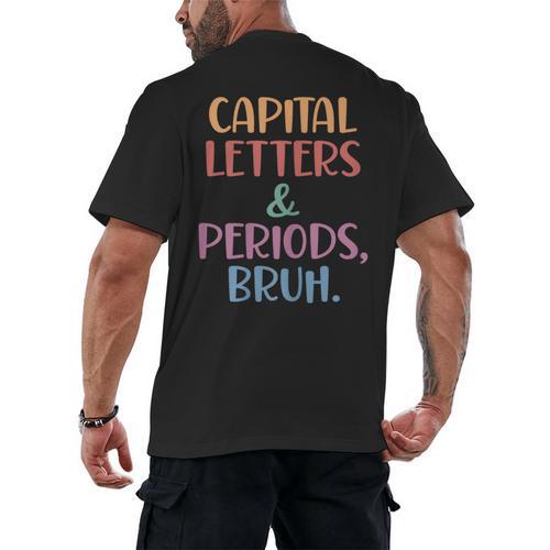 Capital Letters And Periods Bruh Bruh Teacher Women Men's Back Print T-Shirt - teacherstshirts.com AU