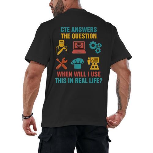 CTE Teacher CTE Crew When Will I Use This In Real Life Men's Back Print T-Shirt - teacherstshirts.com UK