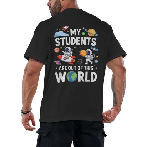Cute School Teacher My Students Are Out Of This World Space Men's Back Print T-Shirt - teacherstshirts.com DE