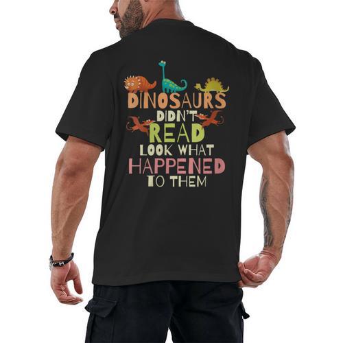 Dinosaurs Didnt Read Look What Happened To Them Teacher Men's Back Print T-Shirt - teacherstshirts.com AU