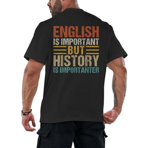English Is Important But History Is Importanter Teachers Men Women Girls Kids Men's Back Print T-Shirt - teacherstshirts.com CA