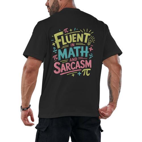 Fluent In Math And Sarcasm Math Teacher Appreciation Men's Back Print T-Shirt - teacherstshirts.com