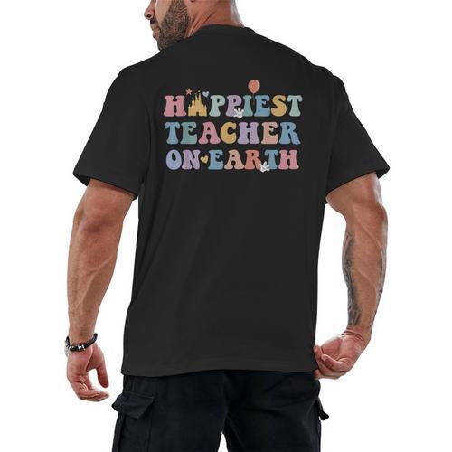 Happiest Teacher On Earth First Day Of School Back To School Men's Back Print T-Shirt - teacherstshirts.com AU