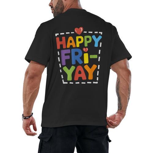 Happy Fri-Yay Teacher Life Weekend Pun Happy Friday Men's Back Print T-Shirt - teacherstshirts.com UK