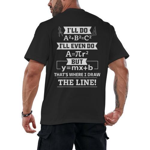 I'Ll Even Do That's Where I Draw The Line Math Teacher Joke Men's Back Print T-Shirt - teacherstshirts.com