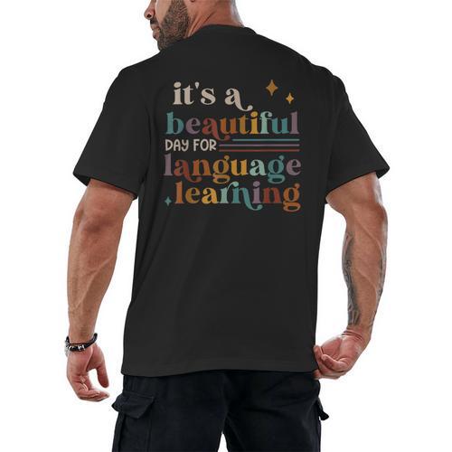 It's A Beautiful Day For Language Learning ESL Teacher ESOL Men's Back Print T-Shirt - teacherstshirts.com