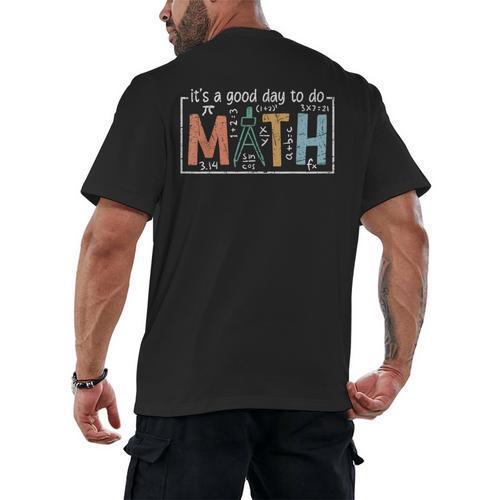 I'Ts A Good Day To Do Math Back To School Math Teacher Men's Back Print T-Shirt - teacherstshirts.com UK