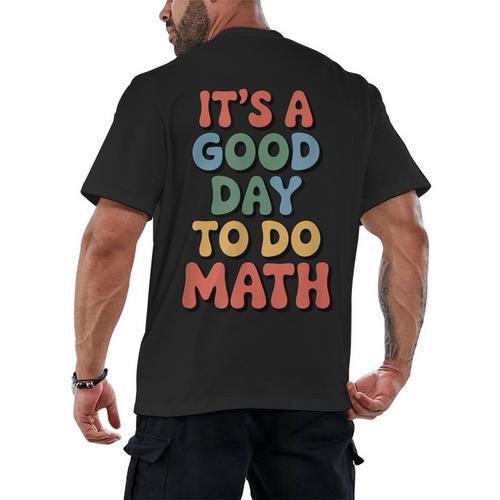 It's A Good Day To Do Math Retro Math Teacher Student Men's Back Print T-Shirt - teacherstshirts.com