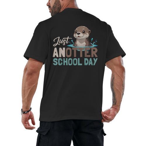 Just Anotter School Day Cute Otter Lover Teacher Student Men's Back Print T-Shirt - teacherstshirts.com