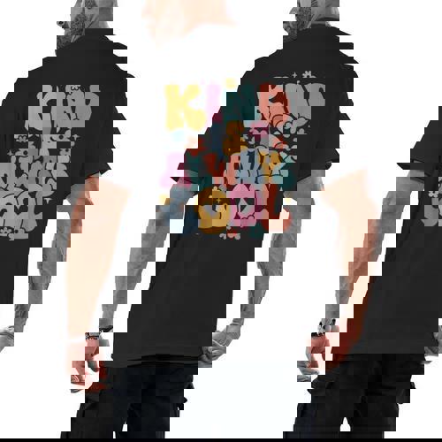 Kind Is Always Cool Groovy Teacher Be Kind Kindness Matters Men&#x27;s Back Print T-Shirt - teacherstshirts.com