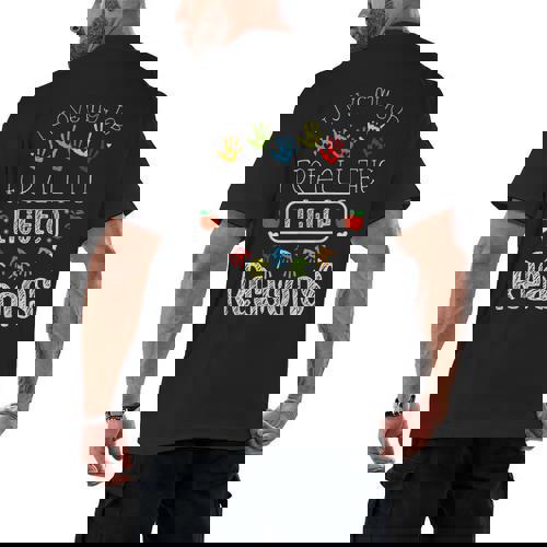 I Love My Job For All The Little Reasons Kid Daycare Teacher Men&#x27;s Back Print T-Shirt - teacherstshirts.com