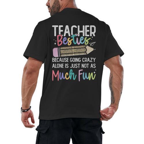 Matching Teachers Last Day Of School Teacher Besties Men's Back Print T-Shirt - teacherstshirts.com CA