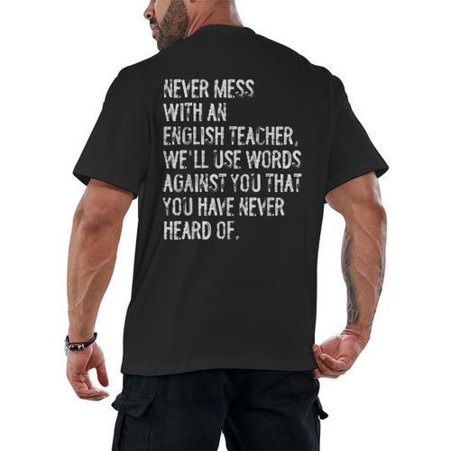 Never Mess With An English Teacher Back To School Men's Back Print T-Shirt - teacherstshirts.com