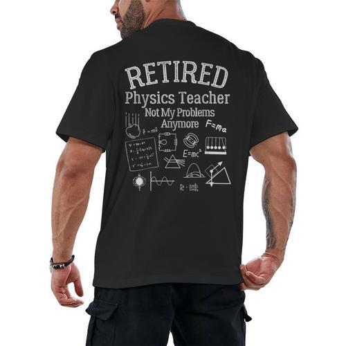 Not My Problems Anymore Retired Physics Teacher Men's Back Print T-Shirt - teacherstshirts.com