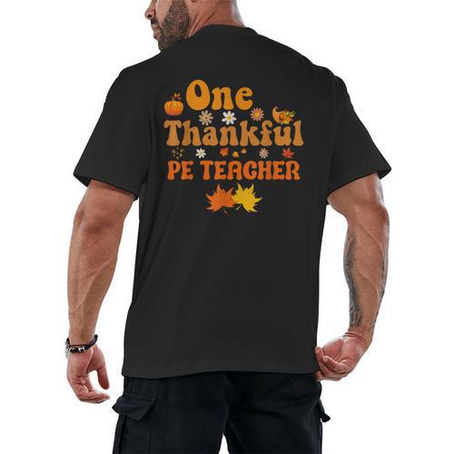 One Thankful PE Teacher Thanksgiving Fall Autumn Groovy Men's Back Print T-Shirt - teacherstshirts.com