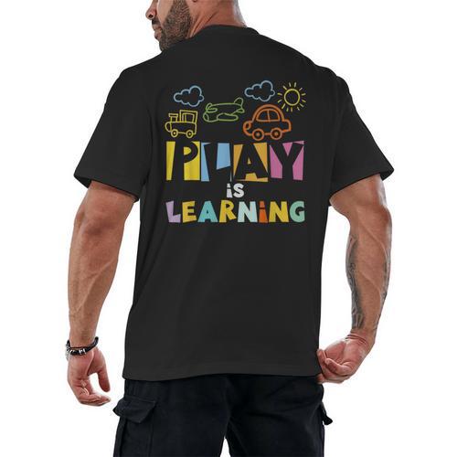 Play Is Learning Design T Designs For Teachers Preschool Men's Back Print T-Shirt - teacherstshirts.com UK