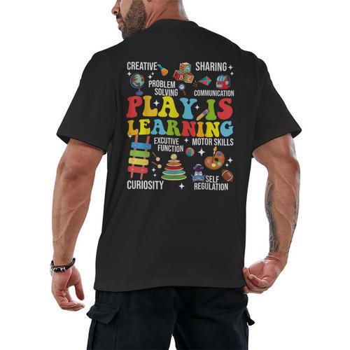 Play Is Learning Kindergarten Preschool Teacher Appreciation Men's Back Print T-Shirt - teacherstshirts.com CA