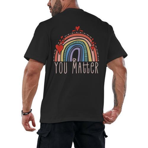 Pretty YOU MATTER Rainbow Positive Message Teachers Kids Men's Back Print T-Shirt - teacherstshirts.com AU