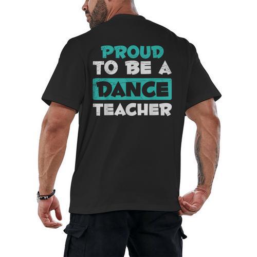 Proud Dance Instructor Choreographer Dance Teacher Men's Back Print T-Shirt - teacherstshirts.com