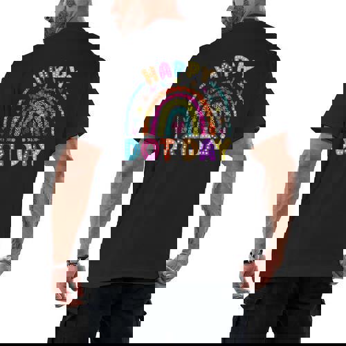 Rainbow Happy Dot Day Shirts Teacher Kids September 15th Men&#x27;s Back Print T-Shirt - teacherstshirts.com