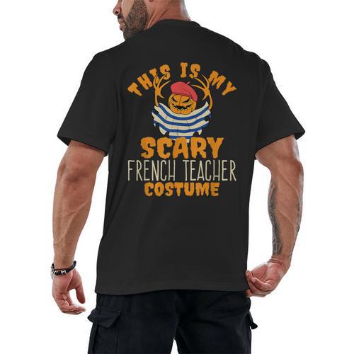 This Is My Scary French Teacher Costume Halloween Men's Back Print T-Shirt - teacherstshirts.com DE