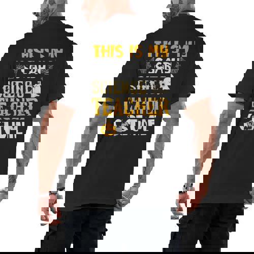 This Is My Scary Science Teacher Halloween Costumes Men Women Kids Men&#x27;s Back Print T-Shirt - teacherstshirts.com