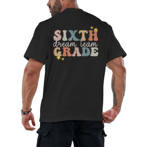 Sixth Grade Dream Team First Day Of 6th Grade Teachers Men's Back Print T-Shirt - teacherstshirts.com AU