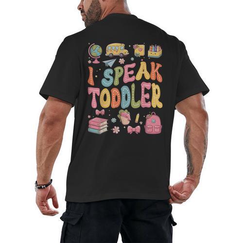 I Speak Toddler Teacher Pre-K Frist Day Back To School Men's Back Print T-Shirt - teacherstshirts.com UK