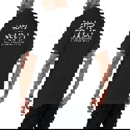 Sped Squad I&#x27;Ll Be There For You Special Education Teacher Men&#x27;s Back Print T-Shirt - teacherstshirts.com