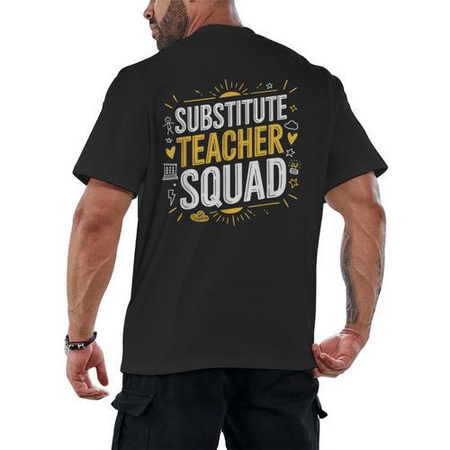 Substitute Teacher Squad Sub Teacher Substitute Teaching Men's Back Print T-Shirt - teacherstshirts.com UK
