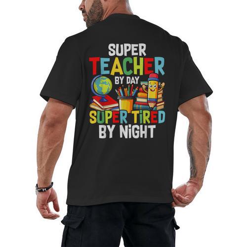 Super Teacher By Day Super Tired By Night Men's Back Print T-Shirt - teacherstshirts.com CA