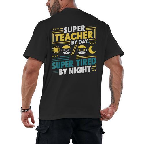 Super Teacher By Day Super Tired By Night Superheroes School Men's Back Print T-Shirt - teacherstshirts.com CA