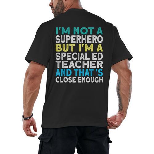 Superhero & Special Education Teacher Men Women Men's Back Print T-Shirt - teacherstshirts.com