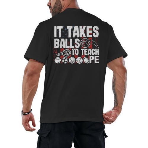 It Takes Balls To Teach Pe Teacher Chaos Coordinator US Flag Men's Back Print T-Shirt - teacherstshirts.com