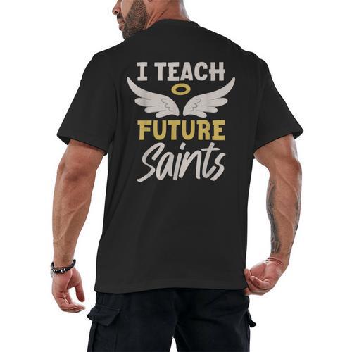 I Teach Future Saints Catholic Educator Teacher Men's Back Print T-Shirt - teacherstshirts.com
