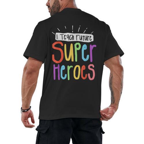 I Teach Future Superheroes Teacher Teaching Men's Back Print T-Shirt - teacherstshirts.com