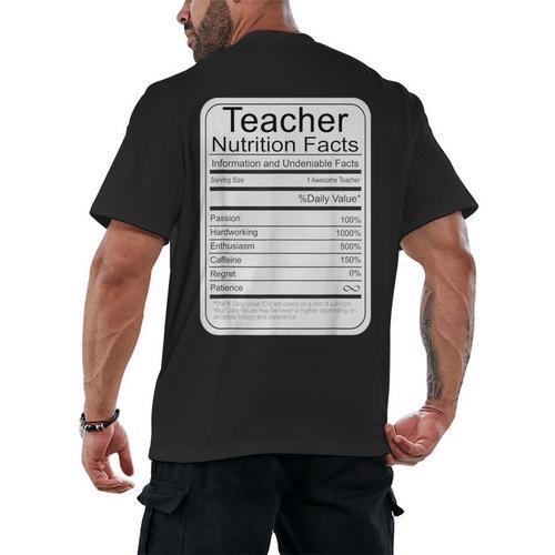 Teacher Nutrition Facts Teachers Nutritional Fact Men's Back Print T-Shirt - teacherstshirts.com